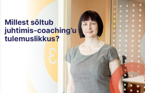 Millest sõltub juhtimis-coaching’u tulemuslikkus?